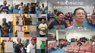 IBADAH KPBI  TIGA PILAR PEMBENTUK HATI  BPK AGUS DJUMANTO  Kamis 26 September 2024 [upl. by Gentilis485]