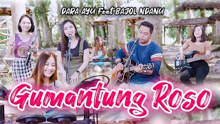 Dara Ayu Ft Bajol Ndanu  Gumantung Roso  Official Music Video [upl. by Enelahs]