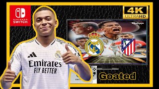 Mbappé the goated fc 25 Nintendo switch oled gameplay Real Madrid vs Atletico Madrid Docked mode [upl. by Anyal]