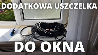 Cieplejsze Okna Dodatkowa Uszczelka Niestety Nie Pasuje [upl. by Ynnob]