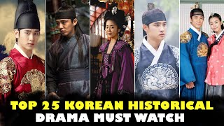 Top 25 Best Historical Korean Dramas List  Most recommended historical dramas [upl. by Teahan]