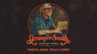 Granger Smith  Chevys Hemis Yotas amp Fords Official Audio [upl. by Yentihw]