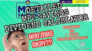 MONTHLY OR 1 TIME CONTRIBUTION SA MP2 SAVINGS ANO MAS MAGANDA DETAILED MP2 SAVINGS DIVIDEND CALCU [upl. by Etiuqal572]