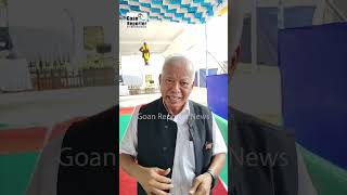 Goan Reporter News Ex CM Mr Luizinho Faleiro comments [upl. by Zzaj]