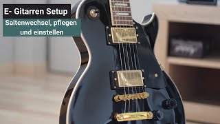 Gitarrensaiten aufziehen  pflegen und einstellen [upl. by Pollard]