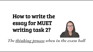 How to write the essay for MUET writing task 2 [upl. by Doti]