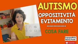 AUTISMO Oppositività Evitamento del compito cosa fare [upl. by Canotas]