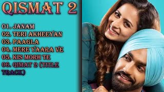 Qismat 2 All Songs  Qismat 2  Ammy Virk  Sargun Mehta  Qismat 2 Songs  New Punjabi Song 2021 [upl. by Loise]