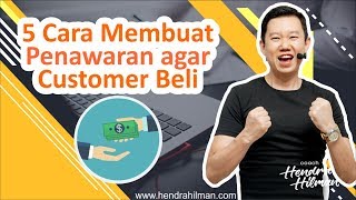 5 Cara Membuat Penawaran Agar Customer Beli [upl. by Quinton]