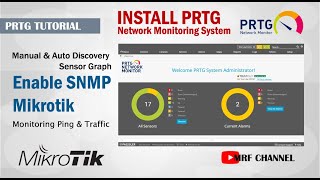 Install PRTG Network Monitoring System  Grab Ping amp Traffic Sensor  Mikrotik SNMP [upl. by Ostraw]