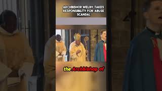 Archbishop Welbys Shocking Admission About the Abuse Scandal [upl. by Gnni]