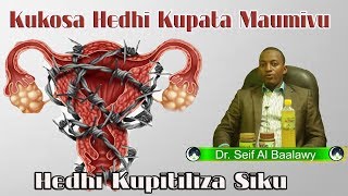 Kukosa Hedhi Maumivu Ya Tumbo amp Hedhi kupitiliza Siku Zake  Dr Seif Baalawy [upl. by Susette578]