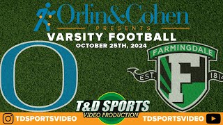 102524 Farmingdale vs Oceanside Orlin amp Cohen HS Football Game of the Week T amp D Sports Video [upl. by Enaols530]