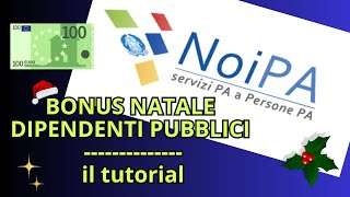 NoiPA e Bonus Natale 2024 per dipendenti pubblici il tutorial passo passo [upl. by Enifesoj]