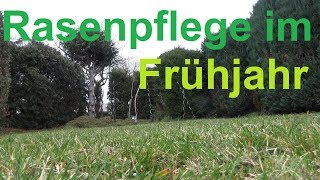 Rasenpflege im Frühjahr Reihenfolge Rasen pflegen im Frühjahr [upl. by Ainollopa]