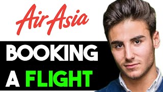 HOW TO BOOK FLIGHT IN AIRASIA APP 2024 FULL GUIDE [upl. by Acyre]