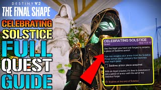 Destiny 2 quotCelebrating Solsticequot FULL Quest Guide How To Get NEW Solstice Armor Solstice 2024 [upl. by Ahsenra]