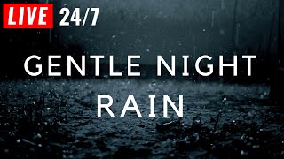 🔴 Gentle Night Rain to Sleep FAST  Black Screen  Rain Sounds for Sleeping [upl. by Mahla418]