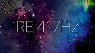 417 Hz FREQUENZA BENEFICA  Lascia andare il passato e agevola il cambiamento  DNA REPAIR [upl. by Annaik]