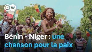 Bénin  Niger  une chanson pour la paix [upl. by Nwahsauq768]