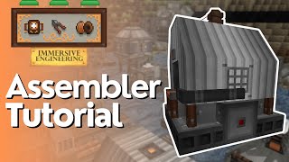 Assembler Full Tutorial  Immersive Engineering [upl. by Daphna]