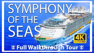 Symphony of the seas  Full WalkThrough Tour  Largest Ship  Royal Caribbean Cruises  NEW TOUR [upl. by Goles]