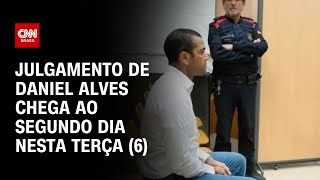 Julgamento de Daniel Alves chega ao segundo dia nesta terçafeira 6  CNN NOVO DIA [upl. by Minny]