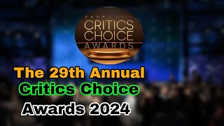 The 29th Critics Choice Awards 2024 Full Episode [upl. by Loring]