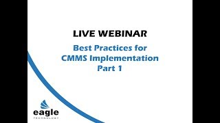 Best Practices for CMMS Implementation  Part 1 [upl. by Aicarg]