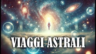 Viaggi Astrali o Meditazione Quale è il Miglior Modo per Espandere la Coscienza [upl. by Lombardi934]