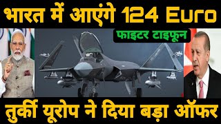 भारत में आएंगे 124 Euro फाइटर टाइफून  Europe BIG offer to India for Euro fighter Typhoon trade [upl. by Reichel]