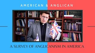 American and Anglican Anglicanism as the Founding Faith of the Colonies and the American Republic [upl. by Lubow]