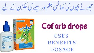 Coferb drops for babies  coferb drops for cough  coferb drops uses in urdu and Hindi [upl. by Weingartner267]