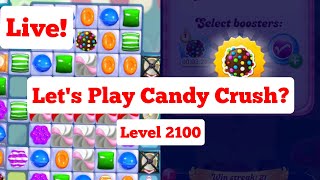 Lets Play Candy Crush Above Level 2100 [upl. by Ewens]