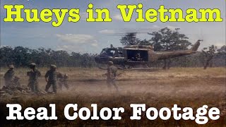 Huey Helicopters UH1  Compilation of genuine Vietnam War color footage [upl. by Nagah549]