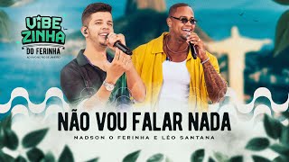 Nadson O Ferinha Léo Santana  Não Vou Falar Nada Clipe Oficial [upl. by Nimrak858]