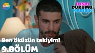 Özür Dilerim Ben Öküzün Tekiyim quotİlişki Durumu Karışık 9Bölümquot [upl. by Yelrak]