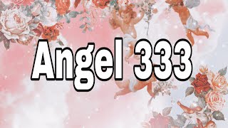 QUE SIGNIFICA VER EL 333SIGNIFICADO DEL ANGEL 333 QUE ES EL ANGEL 333 EN EL AMOR [upl. by Calvert]