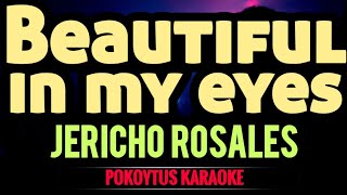 Beautiful in my eyes 🎤 Jericho Rosales karaoke minusone lyrics lyricvideo [upl. by Janith622]