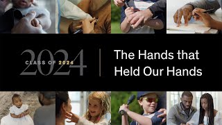 The Hands that Held Our Hands  Vanderbilt University VU2024 [upl. by Dumond]