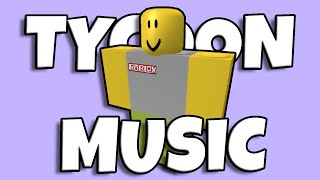 2017 Roblox Tycoon music [upl. by Stover48]