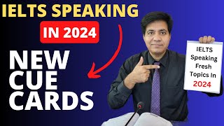 IELTS Speaking In 2024  New Cue Cards amp Part 1 Questions By Asad Yaqub [upl. by Belicia]