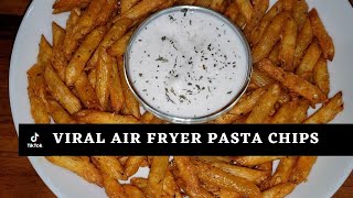 Tiktok Viral Pasta Chips  Air Fryer Crunchy Pasta Chips  Lets Cook For Us [upl. by Yauqram]