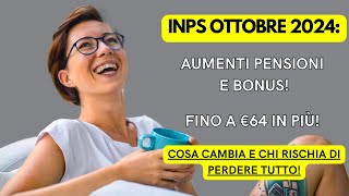 🔴INPS Ottobre 2024 Aumenti Pensioni fino a €64 in più Assegno Unico e Bonus da €1000 [upl. by Odelia]