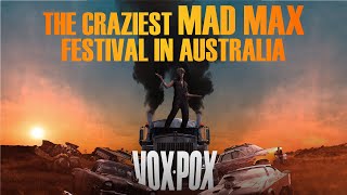 WE SURVIVED THE CRAZIEST MAD MAX FESTIVAL  VOX POX DOCO [upl. by Naillil961]