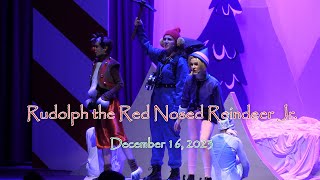 2023 Rudolph The Red Nosed Reindeer Jr [upl. by Niret316]