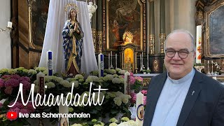 Maiandacht am 22 Mai 2022 mit Pfarrer Msgr Heinrich Maria Burkhard Heiligkreuztal [upl. by Rue645]