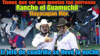 ¡Que ching0n jaripeo Rancho el Guamuchil en Tlayacapan Mor El jefe de Cuadrilla puso el ejemplo [upl. by Sinnard]