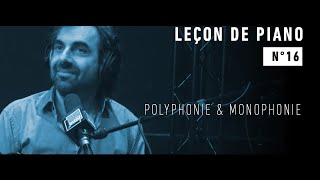 Leçon de piano n°16  Polyphonie amp Monophonie [upl. by Lucais]