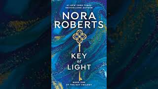 Nora Roberts  Key of Light Key Trilogy  Audiobook Mystery Thriller amp Suspense Romance [upl. by Sherri594]